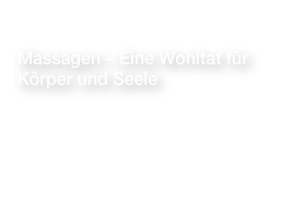 Massagen – Eine Wohltat für Körper und Seele


Link zur Homepage